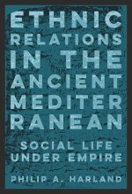 Ethnic Relations in the Ancient Mediterranean