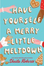 Have Yourself a Merry Little Meltdown