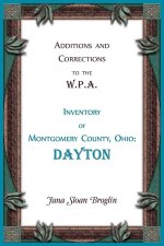 Additions and Corrections to the W.P.A. Inventory of Montgomery County, Ohio