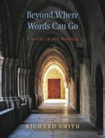 Beyond Where Words Can Go