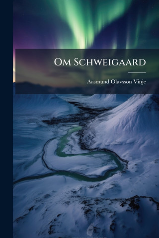 Om Schweigaard