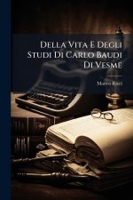 Della Vita E Degli Studi Di Carlo Baudi Di Vesme
