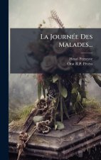 La JournÃ(c)e Des Malades...
