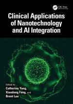 Clinical Applications of Nanotechnology and AI Integration