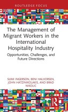 The Management of Migrant Workers in the International Hospitality Industry