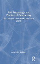 The Psychology and Practice of Contracting