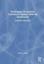 Developing Occupation-Centered Programs With the Community