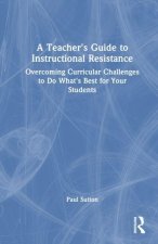 A Teacher's Guide to Instructional Resistance