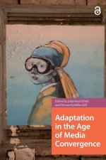 Adaptation in the Age of Media Convergence