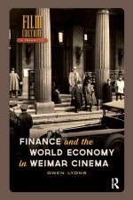 Finance and the World Economy in Weimar Cinema