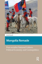 Mongolia Remade