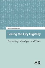 Seeing the City Digitally