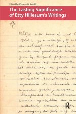 The Lasting Significance of Etty Hillesum's Writings