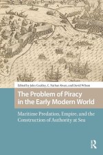 The Problem of Piracy in the Early Modern World