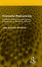 Purposeful Restructuring