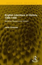 English Literature in History, 1350-1400