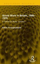 Social Work in Britain, 1950-1975