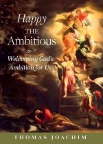 Happy the Ambitious
