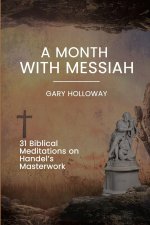 A Month with Messiah
