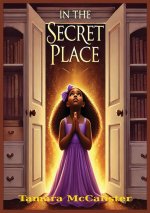 IN THE SECRET PLACE
