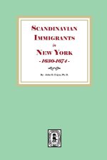 Scandinavian Immigrants in New York, 1630-1674