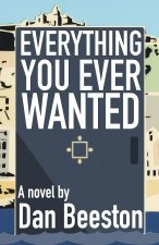 Everything you ever wanted