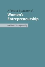 A Political Economy of Women's Entrepreneurship