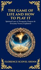The Game of Life and How to Play It
