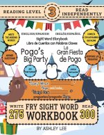 300 Sight Word Storybook, Pogo's Big Party (Level 3) Bilingual English/Spanish Inglés/Español