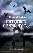 A Dream of Destiny
