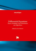 Differential Equations - Theory, Modeling, Data Assimilation and Algorithms