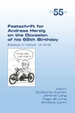 Festschrift for Andreas Herzig on the Occasion of his 65th Birthday.  Essays in Honor of Andi