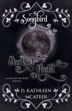 Songbird in the Darkest Night