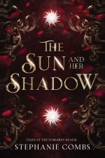 The Sun and Her Shadow