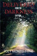 Delivered from the Darkness