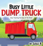 Busy Little Dump Truck