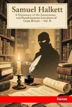A Dictionary of the Anonymous and Pseudonymous Literature of Great Britain