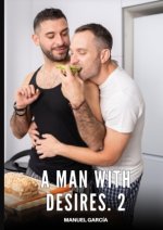 A Man with Desires. 2