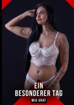 Ein besonderer Tag