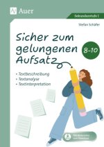 Sicher zum gelungenen Aufsatz 8-10