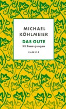 Das Gute
