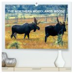 THE NORTHERN WOODLANDS MOOSE (High Quality Premium Wall Calendar 2026 DIN A2 landscape),CALVENDO 12 Month Wall Calendar