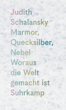 Marmor, Quecksilber, Nebel