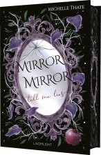 Mirror, Mirror, Tell me Lies