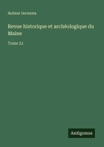 Revue historique et archéologique du Maine