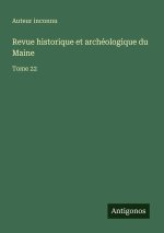 Revue historique et archéologique du Maine