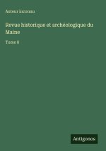Revue historique et archéologique du Maine