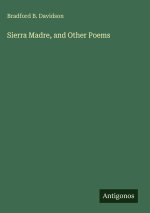 Sierra Madre, and Other Poems