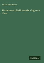 Homeros und die Homeriden-Sage von Chios
