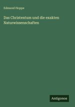 Das Christentum und die exakten Naturwissenschaften